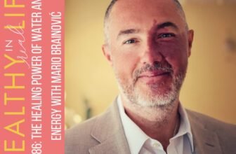 186: The Therapeutic Energy of Water and Vitality with Mario Brainović